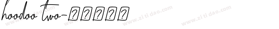 hoodoo two字体转换